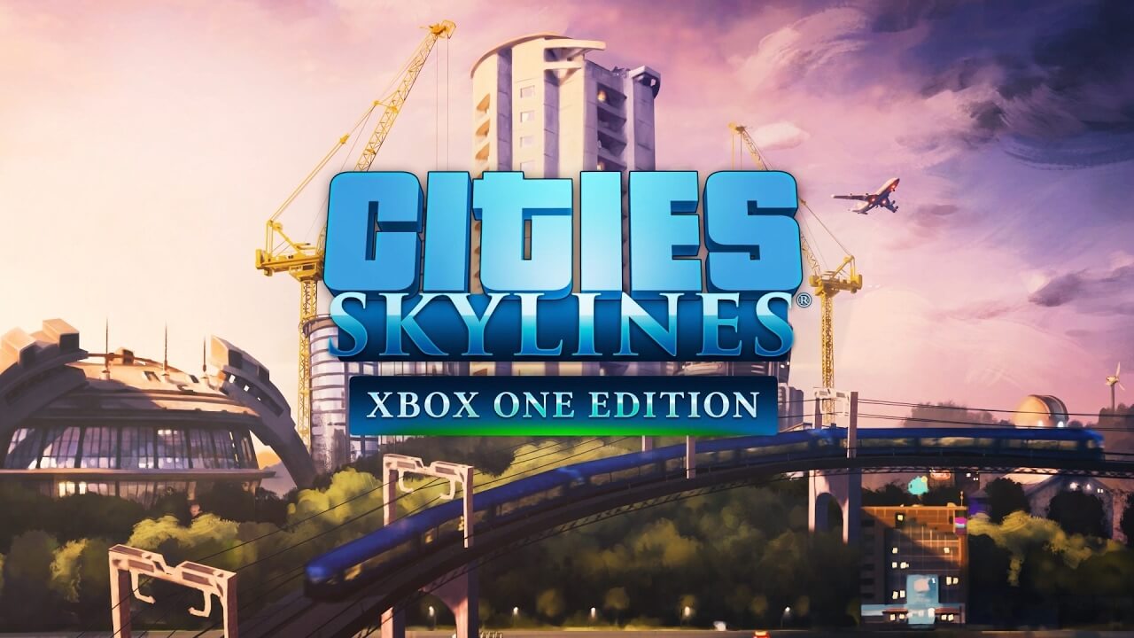 cities-skylines-xbox-one edition